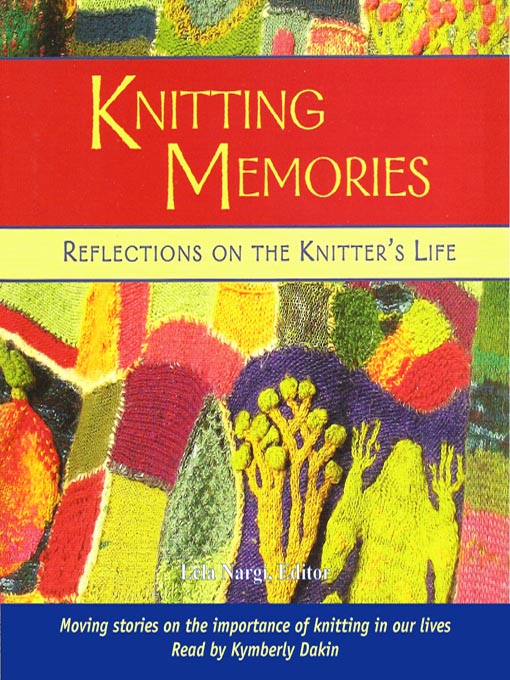 Title details for Knitting Memories by Lela Nargi - Wait list